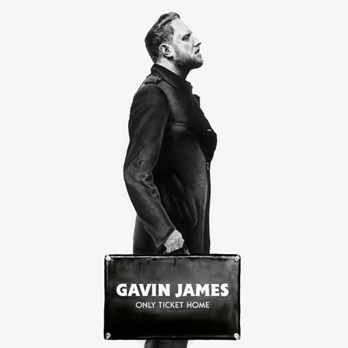 Gavin James - Only Ticket Home