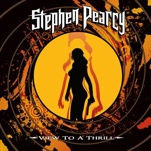 Stephen Pearcy - Viev To A Thrill