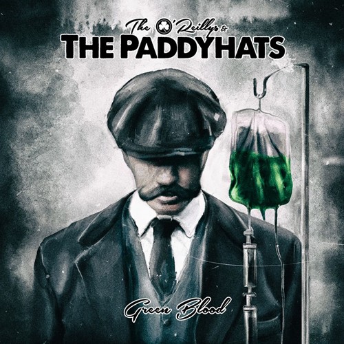 The O'Reillys And The Paddyhats - Green Blood