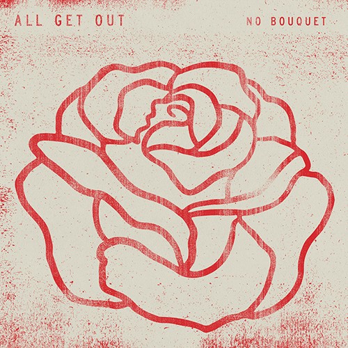 All Get Out - No Bouquet