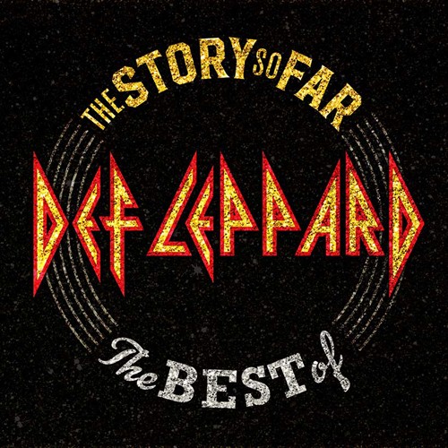 Def Leppard - The Story So Far ,The Best Of Def Leppard