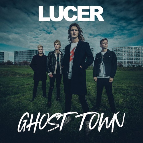 Lucer - Ghost Town