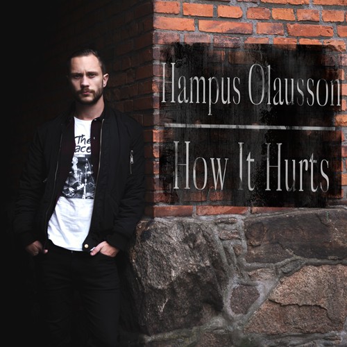 Hampus Olausson - How It Hurts