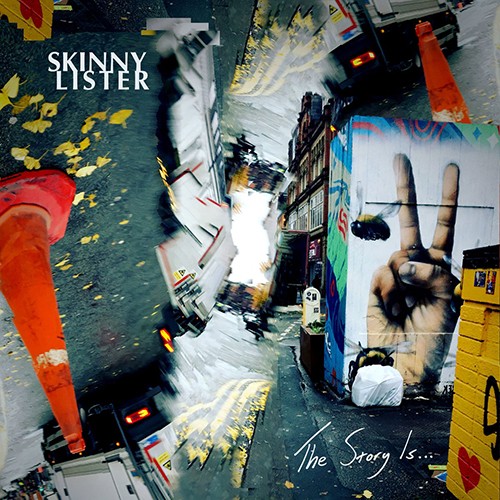 Skinny Lister - The Story Is