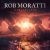 Rob Moratti – lika bra varje gång