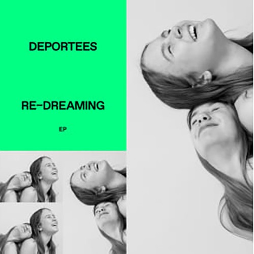 Deportees - Re-Dreaming